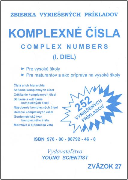 Komplexné čísla I.diel RNDr.Marián Olejár; Marián Olejár jr. - 978-80-88792-46-8