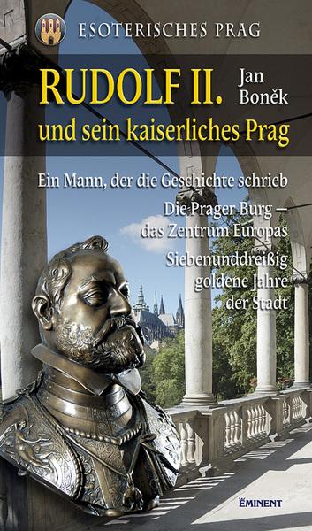 Rudolf II. und sein kaiserliches Prag - 978-80-7281-343-8