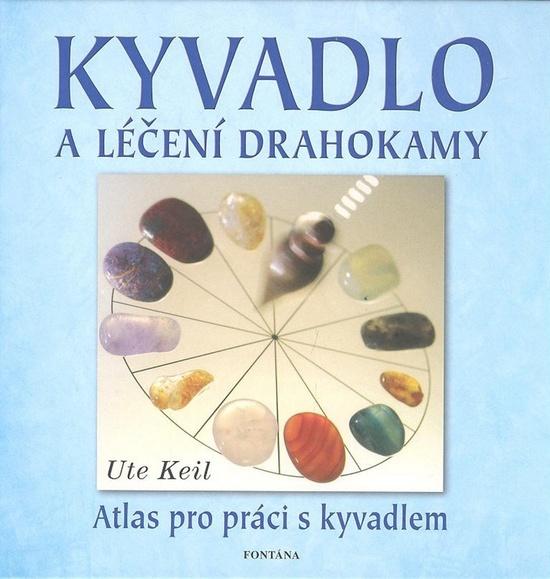 Levně Kyvadlo a léčení drahokamy