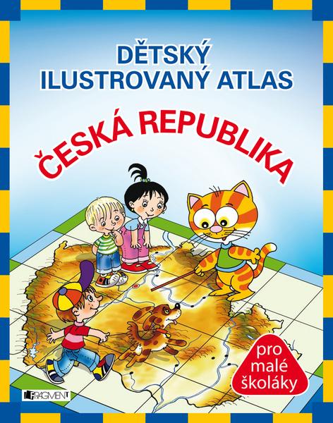 Dětský ilustrovaný atlas Česká republika - 978-80-253-0726-7