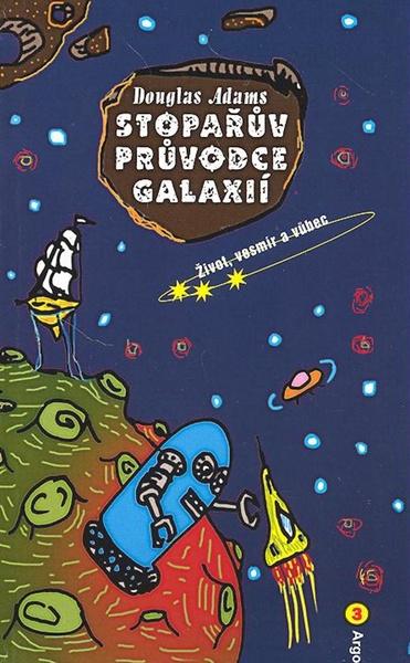 Stopařův průvodce Galaxií 3 - 978-80-257-0037-2