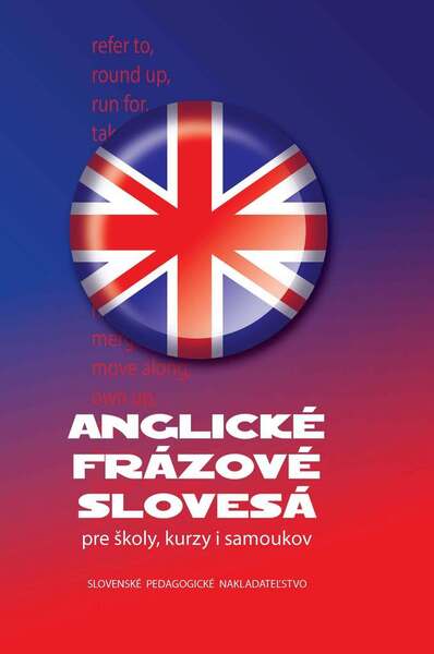 Levně Anglické frázové slovesá pre školy, kurzy i samoukov