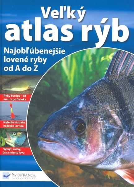 Veľký atlas rýb - 978-80-8107-064-8