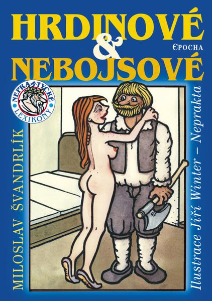 Hrdinové a nebojsové - 978-80-87027-75-2