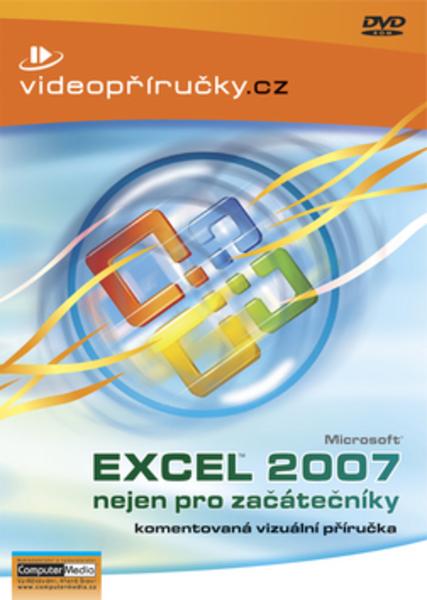 Videopříručka Excel 2007 nejen pro začátečníky - 978-80-86686-90-5