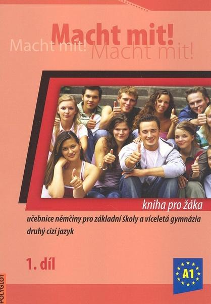 Macht mit! kniha pro žáka 1. díl - 978-80-86195-54-4