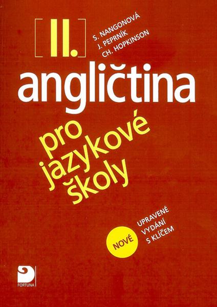 Levně Angličtina pro jazykové školy II. - nové upravené vydání - Stella Nangonová