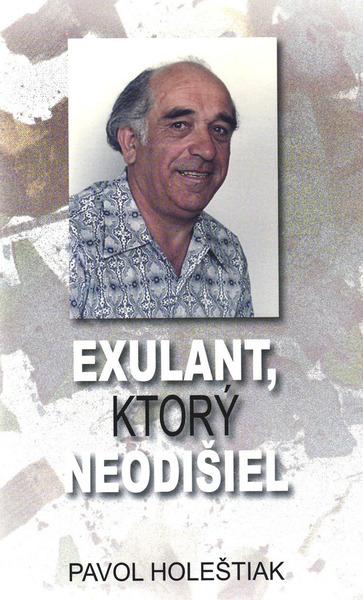 Levně Exulant, ktorý neodišiel