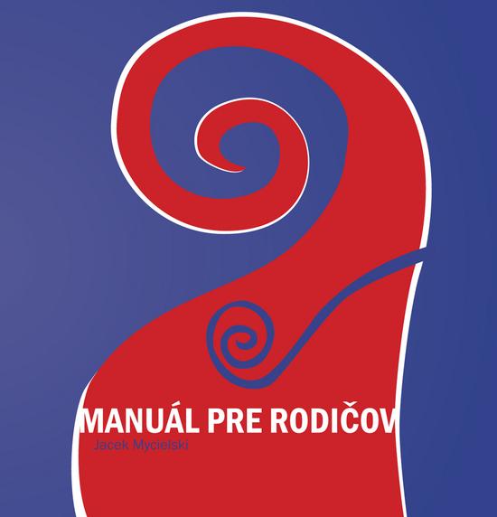 Manuál pre rodičov - 978-80-7165-692-0