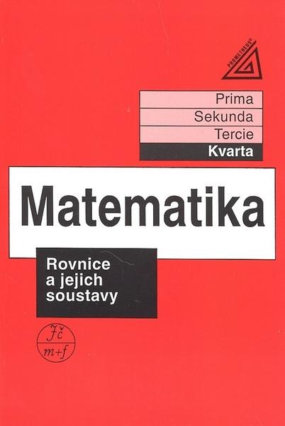 Matematika Rovnice a jejich soustavy - 80-7196-137-X