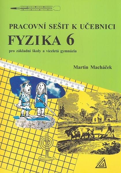 Pracovní sešit k učebnici Fyzika 6 - 978-80-7196-207-6