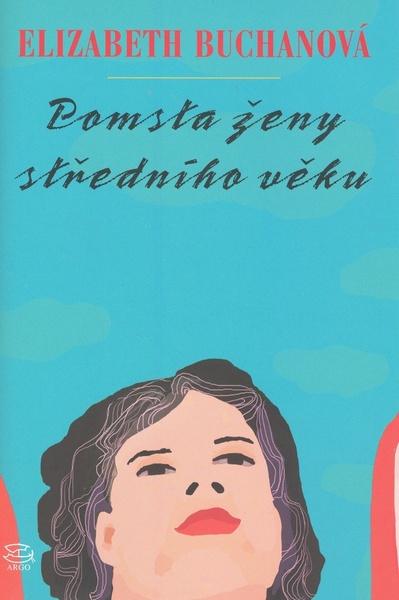 Pomsta ženy středního věku - 978-80-257-0039-6