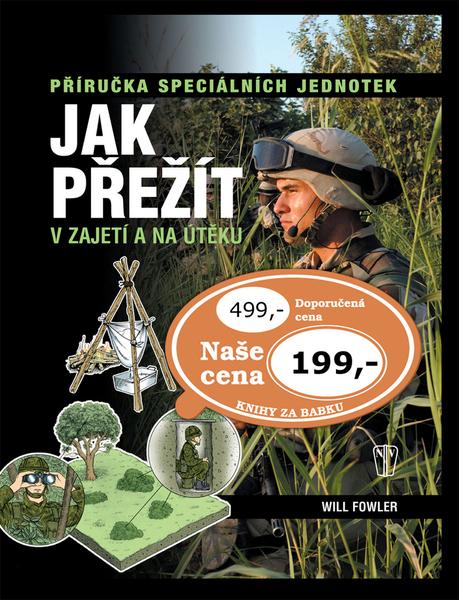 Jak přežít v zajetí a na útěku - 978-80-206-0990-8
