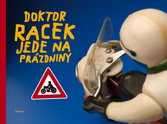 Doktor Racek jede na prázdniny - 978-80-86803-14-2