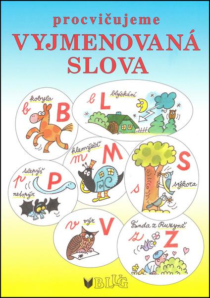 PROCVIČUJEME VYJMENOVANÁ SLOVA - Vlasta Blumentrittová; Miloš Nesvadba - 978-80-7274-975-1