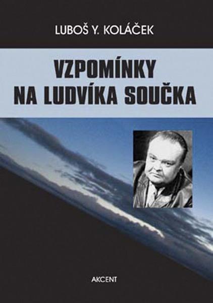 Vzpomínky na Ludvíka Součka - 978-80-7268-489-2