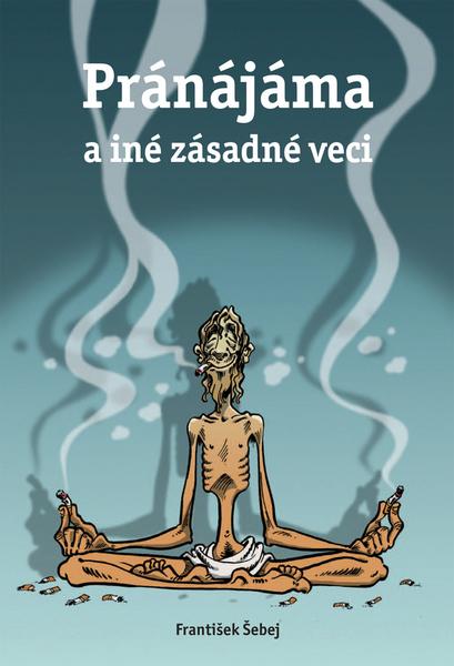 Levně Pránájáma a iné zásadné veci