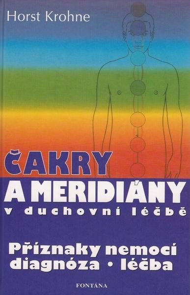 Čakry a meridiány v duchovní léčbě - 978-80-7336-487-8