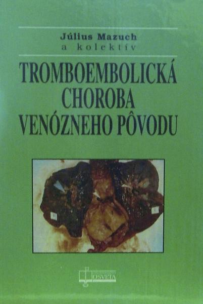 Levně Tromboembolická choroba venózneho pôvodu
