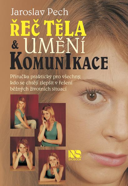 Řeč těla a umění komunikace - 978-80-205-0606-1