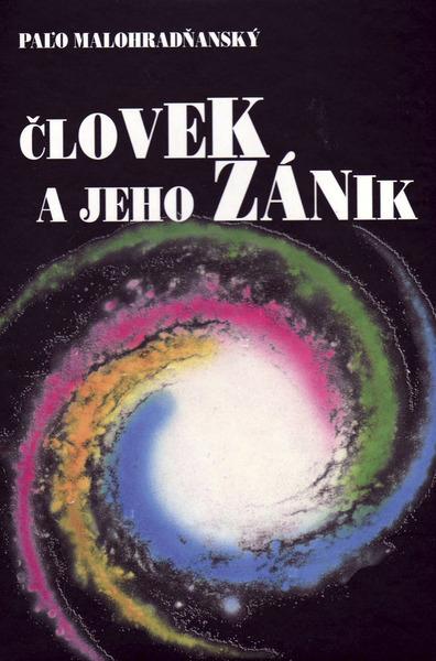 Levně Človek a jeho zánik