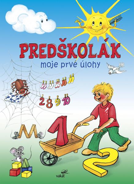 Predškolák Moje prvé úlohy - 978-80-7267-359-9