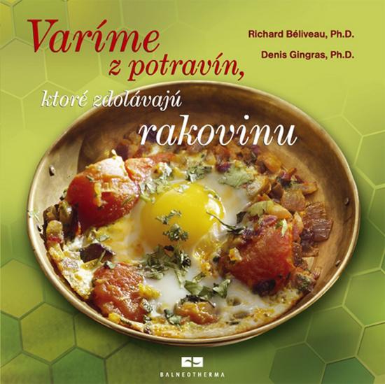 Varíme z potravín, ktoré zdolávajú rakovinu - 978-80-970075-0-8