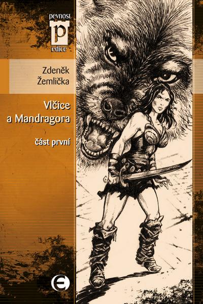 Vlčice a mandragora - 978-80-87027-77-6