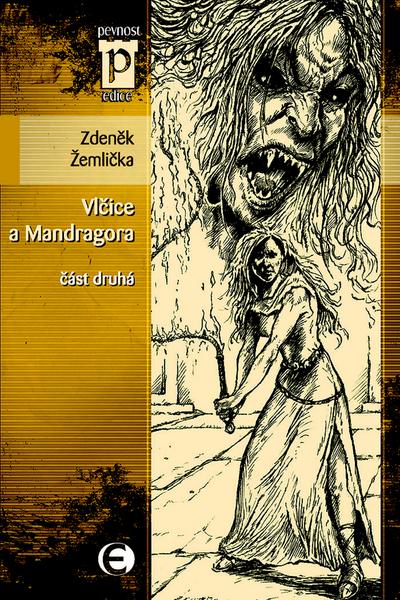 Vlčice a mandragora - 978-80-87027-87-5