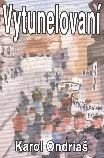 Vytunelovaní - 978-80-8079-112-4