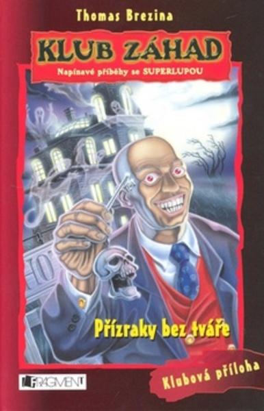Klub záhad Přízraky bez tváře - 978-80-253-0597-3