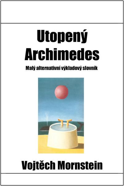 Utopený Archimedes - 978-80-903320-0-3