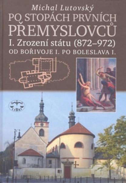 Po stopách prvních Přemyslovců I. - 978-80-7277-401-2