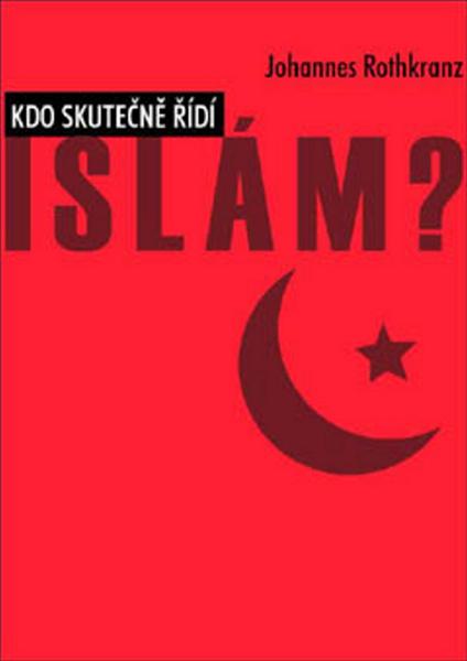 Levně Kdo skutečně řídí Islám?