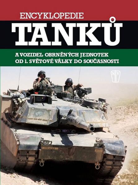 Levně Encyklopedie tanků a obrněných vozidel od první světové války do současnosti