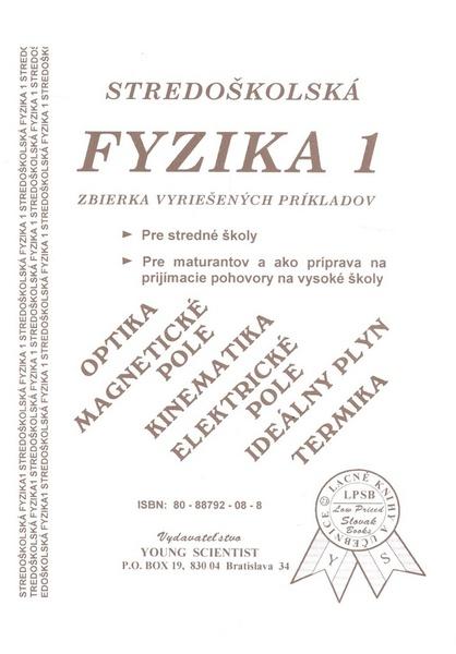 Stredoškolská fyzika 1 Olejár, Olejárová, RNDr.Marián,Iveta - 978-80-88792-08-6