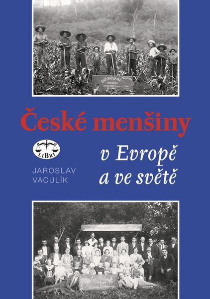 České menšiny v Evropě a ve světě - 978-80-7277-397-8