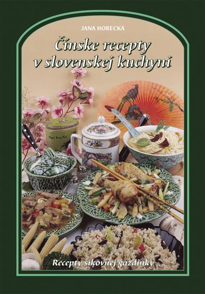 Čínske recepty v slovenskej kuchyni - 978-80-8064-340-9
