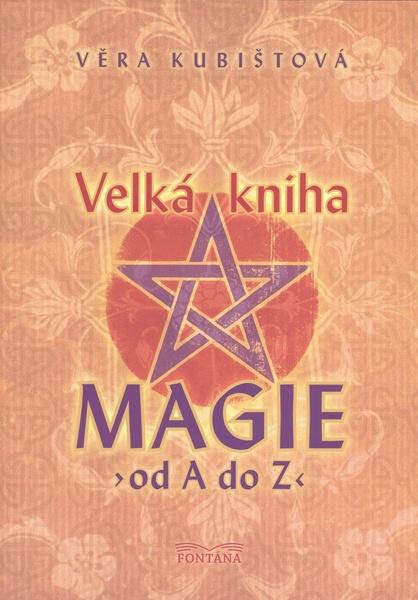 Levně Velká kniha magie od A do Z