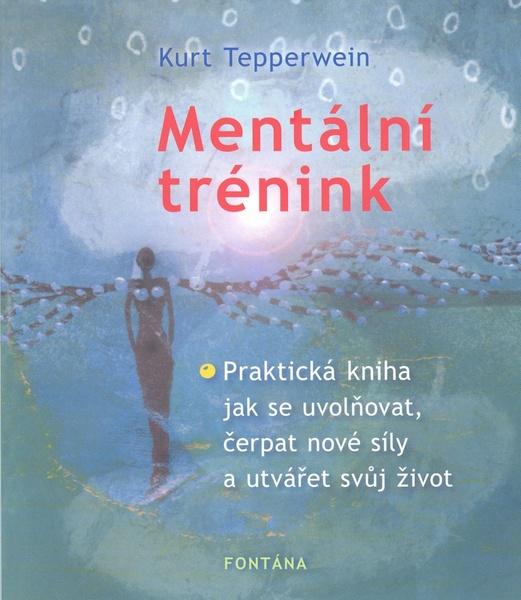 Mentální trénink - 978-80-7336-515-8