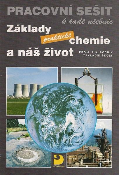 Levně Základy praktické chemie a náš život Pracovní sešit k řadě učebnic