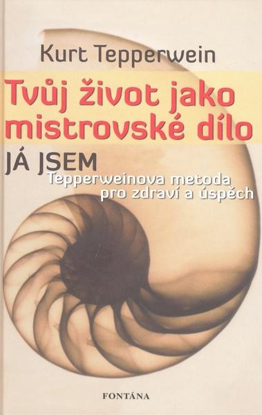 Levně Tvůj život jako mistrovské dílo