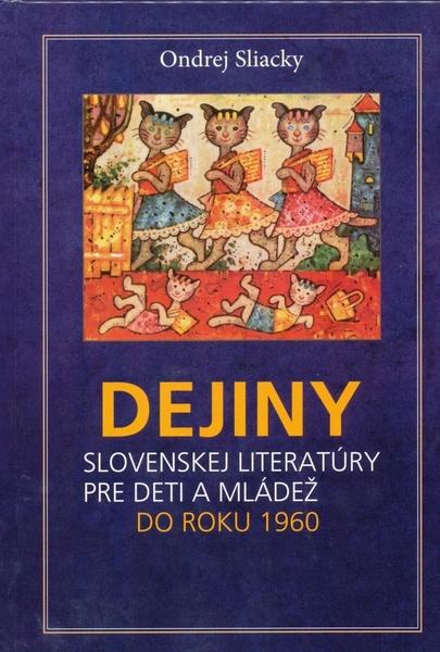 Dejiny slovenskej literatúry pre deti a mládež do roku 1960 - 978-80-8119-073-5