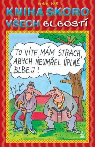 Kniha skoro všech blbostí - 978-80-7229-215-8