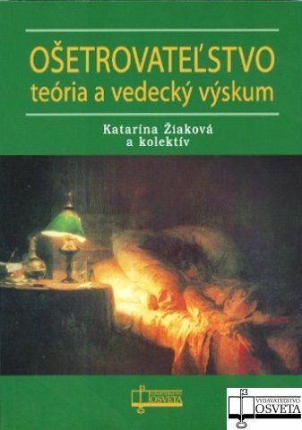 Levně Ošetrovateľstvo teória a vedecký výskum