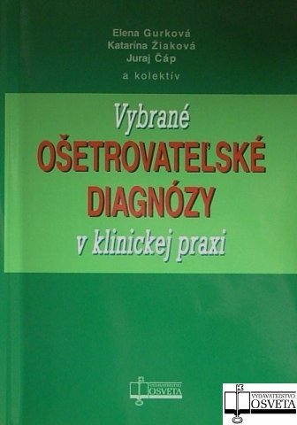 Vybrané ošetrovateľské diagnózy v klinickej praxi - 978-80-8063-308-0