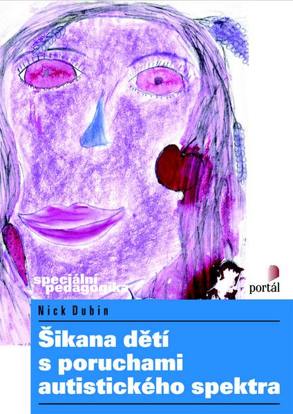 Šikana dětí s poruchami autistického spektra - 978-80-7367-553-0