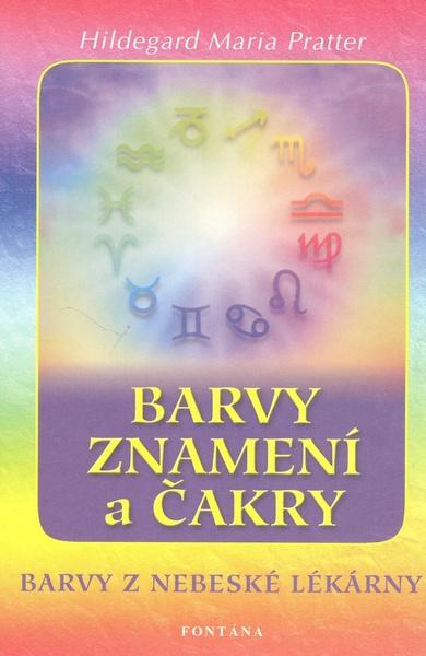 Barvy znamení a čakry - 978-80-7336-384-0
