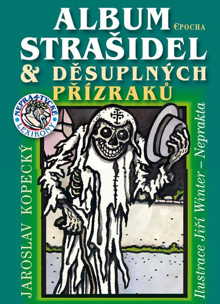 Album strašidel a děsuplných přízraků - 978-80-7425-060-6