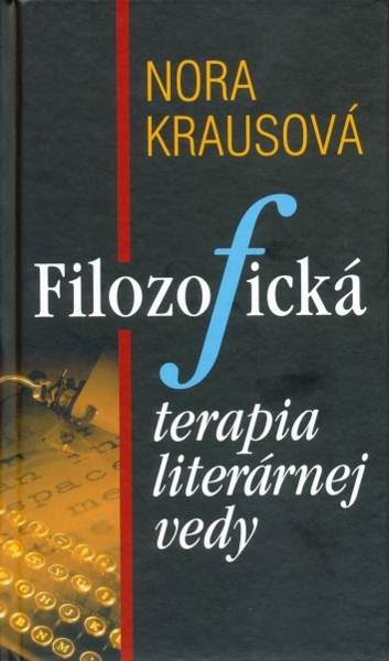 Filozofická terapia literárnej vedy - 978-80-89222-63-6